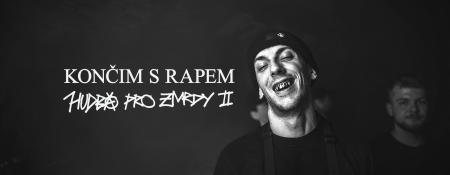 Náhled článku Trap spot: Smack One a Hudba pro zmrdy II aneb monumentální rozloučení s rapovou kapitolou
