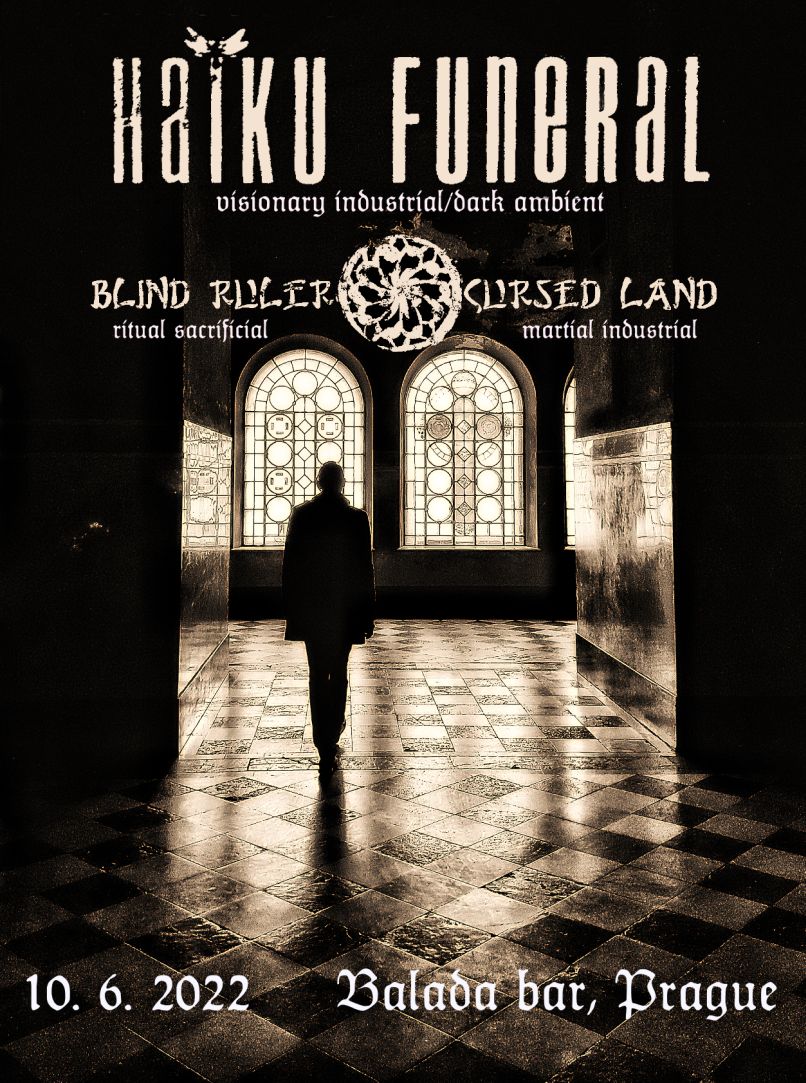 Obrázek události Haiku Funeral (USA/BGR) + Blind Ruler Cursed Land (CZ)
