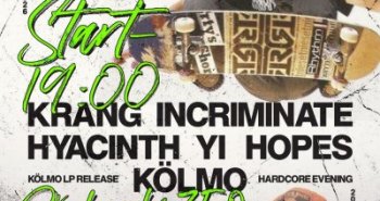 Náhledový obrázek události Hopes + Krang + Hyacinth + incriminate + Kölmo + YI