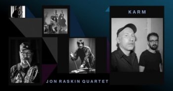 Náhledový obrázek události Jon Raskin Quartet + KARM