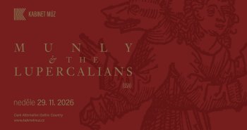 Náhledový obrázek události MUNLY & THE LUPERCALIANS (USA)