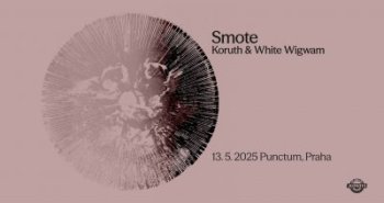 Náhledový obrázek události Smote + Koruth & White Wigwam