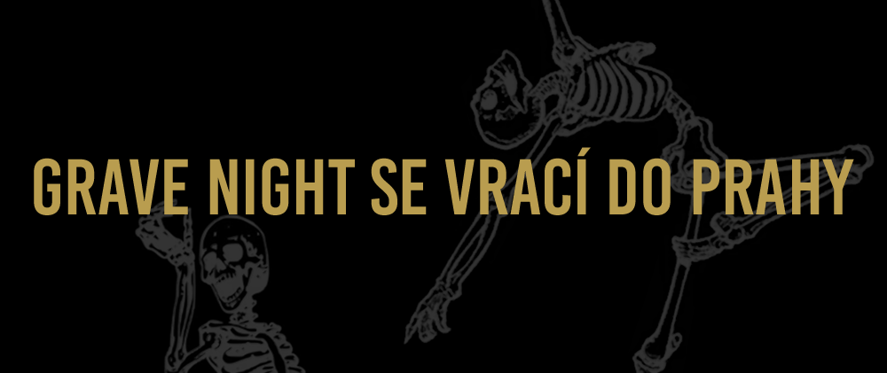 Grave Night představuje dvoudenní párty a je na co se těšit!